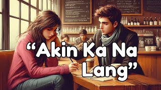 Akin Ka Na Lang – Heartfelt OPM Love Song Official Lyric Video Original Lyrics by Jocelyn Soriano [upl. by Avon]