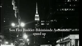 Son Feci BisikletBikinisinde Astronomi speed up [upl. by Lirba]