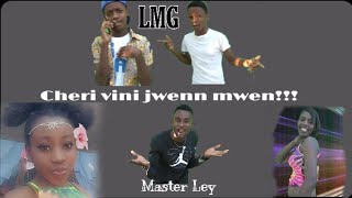 Cheri vini jwenn mwenOFFICIAL VIDEO LMG feat Master Ley [upl. by Granoff425]