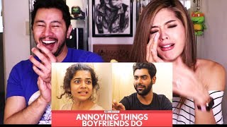 FILTER COPY ANNOYING THINGS BOYFRIENDS DO  Reaction [upl. by Ahseket27]