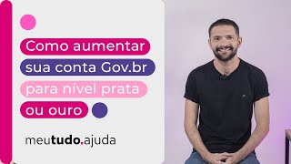 Como aumentar o nível da conta Gov br para PRATA ou OURO [upl. by Griseldis]