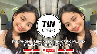 Payphone Remix  DJ TiN Official Mix  Chams DBeat 130 Style  TiN Remix [upl. by Cort255]