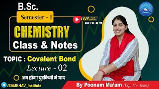 Covalent Bond Lecture 2  BSc Semester I  Chemistry by Poonam Maam bsc chemistry [upl. by Darcie]