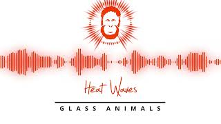 Glass Animals  Heat Waves [upl. by Ordnajela]