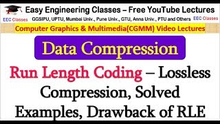 Run Length Coding – Lossless Compression Solved Examples Drawback of RLEHindi [upl. by Cuttie]