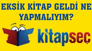 Kitapseç Eksik Kitap Geldi Ne Yapmalıyım [upl. by Adaran960]