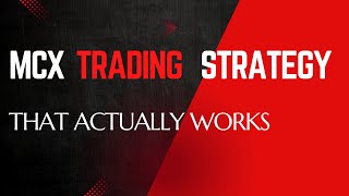 MCX Trading Signals That ACTUALLY Work 85 of the Time [upl. by Truelove]