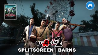 Left 4 Dead 2 Split screen  Dark Carnival Barns [upl. by Airda]