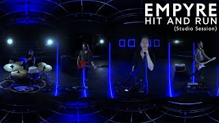 Empyre  Hit and Run Studio Session [upl. by Irama947]