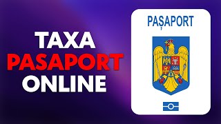 Cum platesc taxa pentru Pasaport Online Plateste Contravaloare Pasaport TUTORIAL complet 2023 [upl. by Wendie]