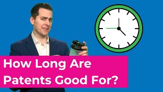 How Long Are Patents Good For When do They Expire [upl. by Neleb]