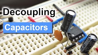 Decoupling Capacitors  And why they are important [upl. by Youngran]