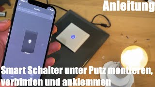 Smart Schalter schlauer Serienschalter unter Putz montieren verbinden und anklemmen Anleitung [upl. by Acnaib34]