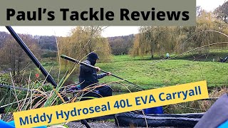 Paul’s Tackle Reviews  Middy Hydroseal 40L EVA Carryall [upl. by Enelloc]