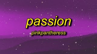 PinkPantheress  Passion Lyrics  the teachers always called it a shame [upl. by Cohe389]