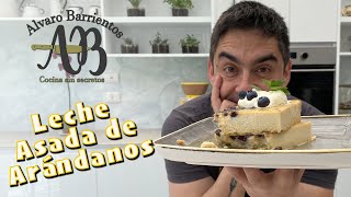 LECHE ASADA DE ARÁNDANOS COMO HACER LA MEJOR LECHE ASADA DEL MUNDO  ALVARO BARRIENTOS [upl. by Seidule52]