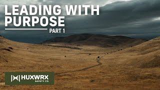 Leading with Purpose HUXWRX CEO Richard Elder Discusses Our Journey  Part 1 [upl. by Oric]