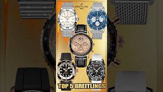 My top 5 favorite Breitling’s Watch breitling [upl. by Gibbs]