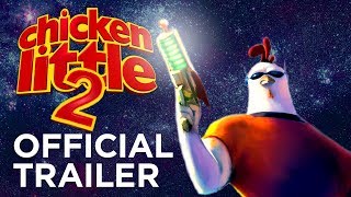 CHICKEN LITTLE 2 CHOKE THE CHICKEN  OFFICIAL TRAILER [upl. by Plantagenet]