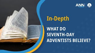 Seventhday Adventists What do Adventists Believe and Why [upl. by Jase]