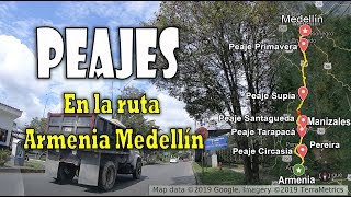 Peajes en la Ruta ARMENIA MEDELLIN [upl. by Amesari409]