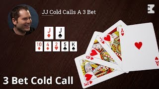 Poker Strategy JJ Cold Calls A 3 Bet [upl. by Kayla]