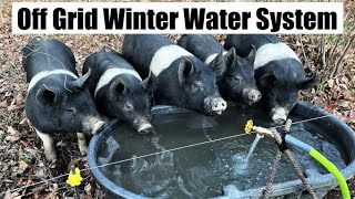 Off Grid Livestock Winter Watering System It Works [upl. by Sivahc293]