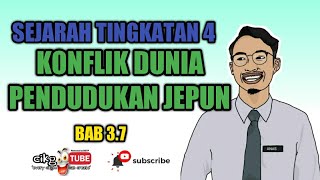 BAB 37 SEJARAH TINGKATAN 4 KONFLIK DUNIA DAN PENDUDUKAN JEPUN [upl. by Ennahtur317]