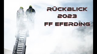 Jahresrückblick 2023 FF Eferding [upl. by Kcirdderf]