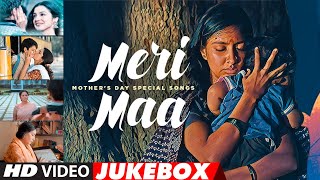 Meri Maa Mothers Day Special Songs Jukebox  Mother Song Hindi  Best Emotional amp Loved Songs [upl. by Siubhan]