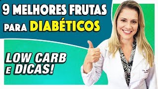 9 Melhores Frutas para Diabéticos LOW CARB ANTIOXIDANTES e DICAS [upl. by Eelahs]