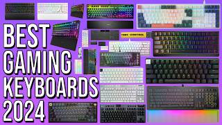 BEST GAMING KEYBOARD 2024 TOP 10 BEST GAMING KEYBOARDS of 2024  ULTIMATE LIST WIRED amp WIRELESS [upl. by Coplin308]