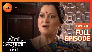 Yash ने दी Sushma को धमकी  Doli Armaanon Ki  Full Ep 226  ZEE TV [upl. by Hayden]