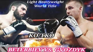 ARTUR BETERBIEV VS OLEKSANDR GVOZDYK HIGHLIGHTS [upl. by Morrison145]