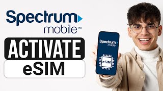 How to Activate Spectrum Mobile eSIM 2024  Install Spectrum eSIM [upl. by Pollitt]