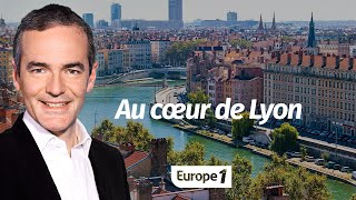 Au cœur de lHistoire Au cœur de Lyon Franck Ferrand [upl. by Anaihs]