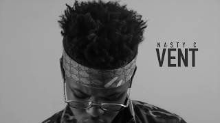 NastyC  Vent Official Audio [upl. by Barbette]