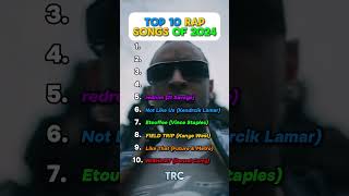 TOP 10 RAP SONGS OF 2024 rap kendriklamar hiphop top10 song carti dontoliver weeknd music [upl. by Anitsrihc]