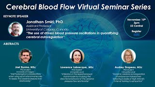 Cerebral Blood Flow Virtual Seminar – November 10 2020 [upl. by Bueschel88]