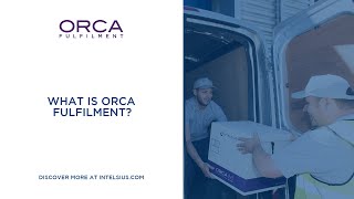 ORCA Fulfilment Services [upl. by Aryamoy768]