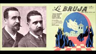 Ruperto Chapí Dúo con coro quotAquí está ya el padre exorcizadorquot de quotLa brujaquot 1887 [upl. by Anide]