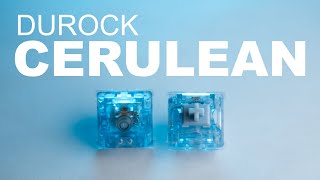 Ergo Clears but Better  Durock Cerulean Tactile Switch Review [upl. by Julina]