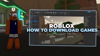 How to DOWNLOAD Roblox Games 🤭 WORKS FOR ALL GAMES [upl. by Australia]