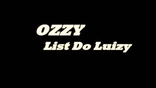 Ozzy  List Do Luizy [upl. by Remus]