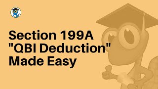 Section 199A quotQBI Deductionquot Made Easy [upl. by Ojibbob]