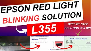 Epson L355 Red light blinking solution  how to fix red light solution in l355 [upl. by Sipple]