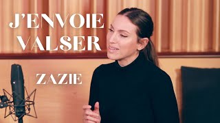 JENVOIE VALSER  ZAZIE  SARAH COVER [upl. by Garges]