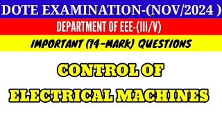 Control of Electrical Machines Important 14 Mark Questions [upl. by Rabbi883]