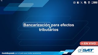 Bancarización para efectos tributarios [upl. by Camila628]