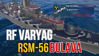 RF VARYAG  PAIR WITH RSM56 BULAVA  MODERN WARSHIPS GAMEPLAY [upl. by Munniks157]